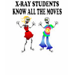 XRAY STUDENTS  KNOW ALL MOVES t-shirts