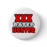 XXX Rated Hunter buttons