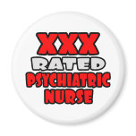 XXX Rated Psychiatric Nurse magnets
