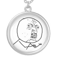 Y U NO guy Personalised Necklace