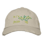 Ya I'm Irish embroidered hats