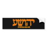 Yahushua (Jesus) with fiery letters bumper stickers