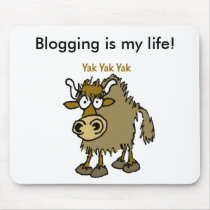 YAK YAK YAK Talking IS Life!