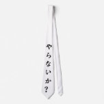Yaranaika? Tie