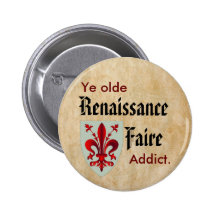 Ye Olde RenFaire Addict Pinback Button
