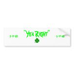 "Yea Right" Memorial bumper sticker bumper stickers