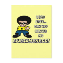 Yeah Baby.. Can You Handle My Awesomeness?