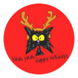 "Yeah Yeah...Happy Holidays" Round Stickers