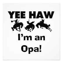 Yee Haw I'm an Opa T-shirts and Gifts Personalized Invite