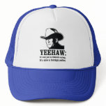 Yeehaw: Redneck foreign policy hats