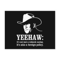 Yeehaw: Redneck foreign policy Post Card