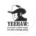 Yeehaw: Redneck foreign policy stickers