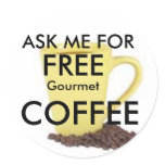 YELLOW CUP COFFEE, ASK ME FOR , FREE, COFFEE, G... stickers