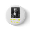 Yellow Dog Democrat buttons