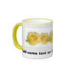 Yellow Roses, Add some text or leave me blank! Mugs
