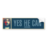 Yes HE Can - Bumper Sticker bumper stickers