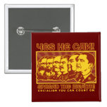 Yes He Can! Comrade Obama Spoof Pin
