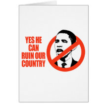 YES HE CAN RUIN OUR COUNTRY / ANTI-OBAMA T-SHIRT CARDS