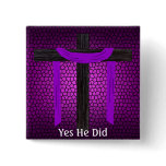 Yes He Did! buttons