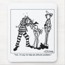 Yes, He Has An Attitude Mouse Pads