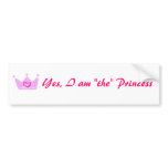 Yes, I am "the" Princess Long sticker Bumper Stickers