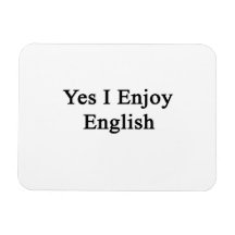 Yes I Enjoy English Rectangular Magnet