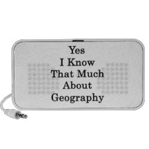 Yes I Know That Much About Geography Speaker