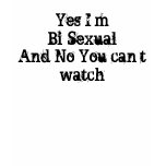Yes I’m Bi-Sexual t-shirts