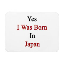 Yes I Was Born In Japan Vinyl Magnet