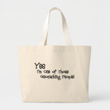 Yes, I'm One of those Geocaching People! Tote Bag