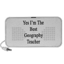 Yes I'm The Best Geography Teacher Portable Speakers