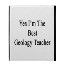 Yes I'm The Best Geology Teacher iPad Case