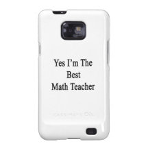 Yes I'm The Best Math Teacher Samsung Galaxy S2 Case