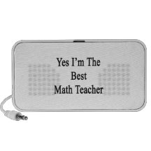 Yes I'm The Best Math Teacher Speaker System