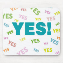 YES! Mouse Pad