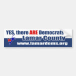 Yes, there ARE Democrats in Lamar County Bumper Stickers