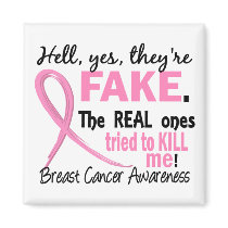 Yes, They Are Fake 3.1 Breast Cancer