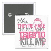 Yes They Are Fake v2 - Breast Cancer Button