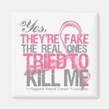 Yes They Are Fake v2 - Breast Cancer Refrigerator Magnets