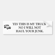 YES THIS IS MY TRUCK.NO I WILL NOT HAUL ... BUMPER STICKERS