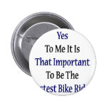 Yes To Me It Is That Important To Be The Fastest B Pin
