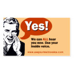 Yes! We can ALL hear you now. business cards