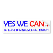 Yes we CAN'T Bumper Sticker