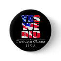 Yes We DID Flag -  Round Button