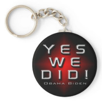 YES WE DID OBAMA BIDEN KEYCHAIN