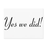 Yes We Did! postcards