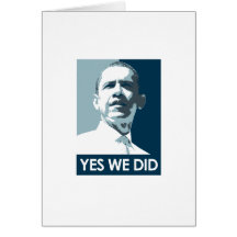 Yes we did Poster T-shirt Greeting Cards