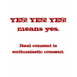 YES! YES! YES!means yes., Real con... - Customised t-shirts