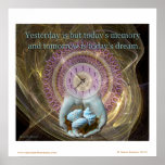 Yesterday is but today's memory... print