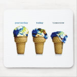 Yesterday Today Tomorrow mousepads